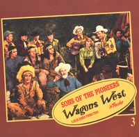 The Sons Of The Pioneers - Wagons West (4CD Set)  Disc 3